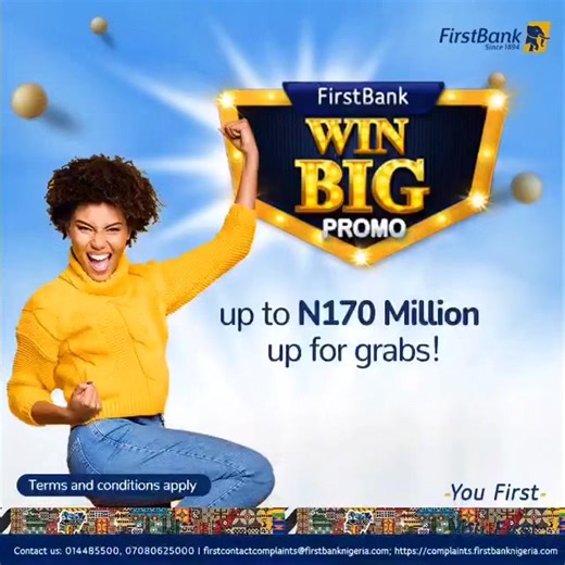 First Bank of Nigeria Limited, Nigeria’s premier financial institution is set to reward several new and existing customers of the Bank with a total cash reward of 170,000,000.00 naira. All you need to do and join; -Deposit a minimum of N5,000 monthly and make 5 transactions on our digital channels to win N100,000 monthly. -Deposit N50,000 monthly for 4 months; or deposit and maintain N200,000 for 4 months plus transact on our digital channels monthly to win N1,000,000 in the grand finale draw. P