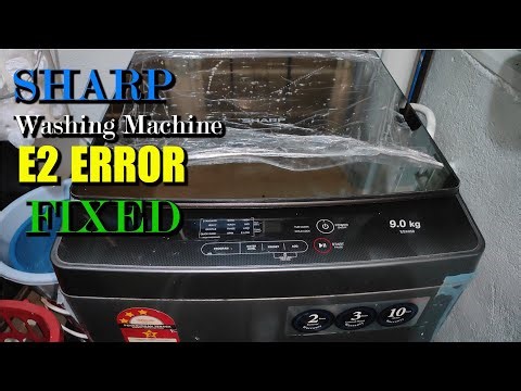 Sharp ESX958 Automatic Washing Machine ERROR E2! How to fix?