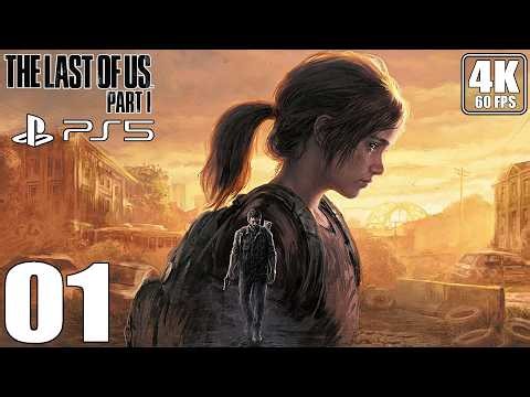 THE LAST OF US PART 1 - Gameplay Walkthrough - Part 01 - PS5 4K 60 FPS
