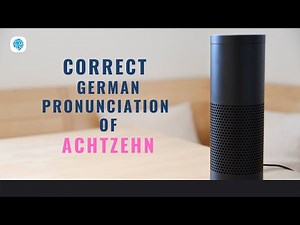 How to pronounce 'achtzehn' (18) in German? | German Pronunciation