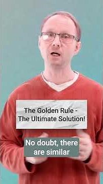 The Golden Rule The Ultimate Solution!
