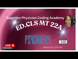 Sapphire ED. CLS MT 22 Psychiatry 2
