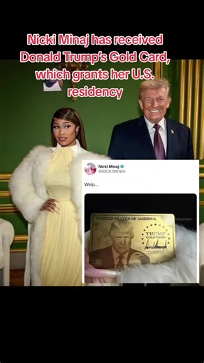 #greenscreen Nicki Minaj has received Donald Trump’s Gold Card, which grants her U.S. residency