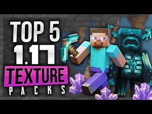 TOP 5 Best Texture Packs for Minecraft 1.17