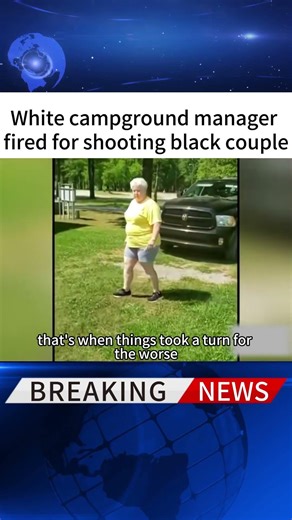 White campground manager fired for shooting black couple #news #breakingnews#foryou #shorts
