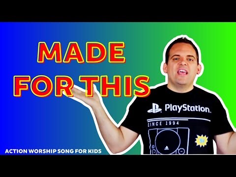 Made for This | Action Worship Song for Kids