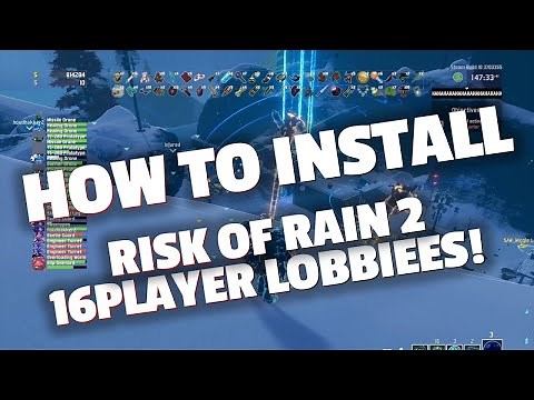 Risk Of Rain 2 16 player mod install guide! (NEW UPDATE!)