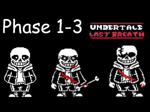Undertale Last Breath Gameplay Phases 1 - 3