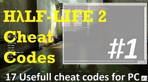 Half-Life 2 - 17 useful cheat codes for PC ( half life 2 console commands )
