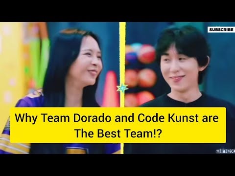 Why Team Dorado and Code Kunst are The Best Team!?