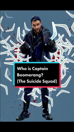 Who is Captain Boomerang? Exploring the Supervillain from The Suicide Squad