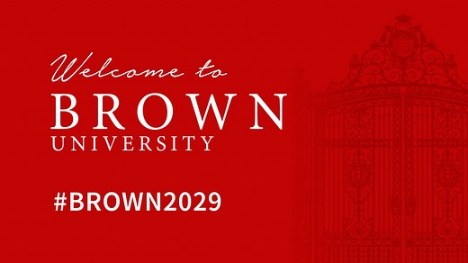 Brown admits 2,418 exceptional students to the undergraduate Class of 2029