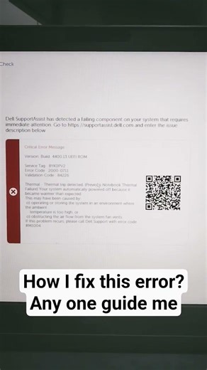 #dell Critical Error Message, error code is 2000-0711, Thermal trip detected. #delllaptop