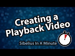Creating a Playback Video in Sibelius