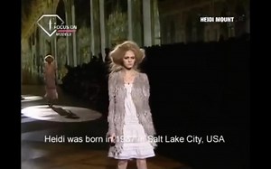 海蒂妈（heidi）走秀合集第一弹【超模访谈】【Model talks】【heidi mount】