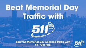Get Memorial Day travel ready with My511! Save routes and traffic cameras, get real-time alerts on closures and construction, and speak to a live operator anytime by calling 511. #MemorialDay #RoadTrip #TravelTip | Georgia Department of Transportation
