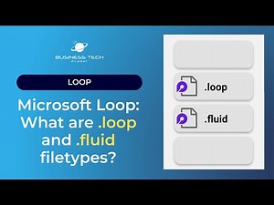 Microsoft Loop: What are .loop and .fluid filetypes?