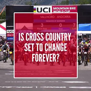 Is XC Racing set to change forever? | Global Mountain Bike Network