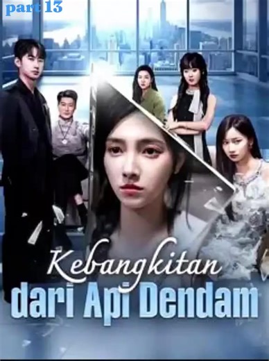 ( Episode 13 ) Kebangkitan dari api dendam #dramacina #dramapendek #dramaterbaru #pecintadracin #creatorsearchinsight