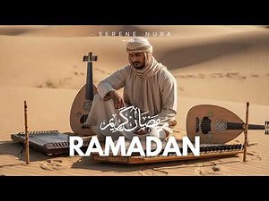 Ultimate Ramadan 2026 Islamic Songs - Collections for Prayer, Peace, and Mindfulness