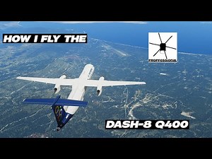 Simple Dash 8-Q400 Full flight tutorial [P3D/XP11]
