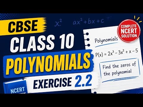 CBSE Class 10th Maths Polynomials Exercise 2.2 Full & Detail Solution|NCERT Exercise 2.2 Maths