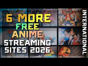 Top 6 MORE Websites to Watch Anime LEGALLY AND FREE in 2026 🌍 International Edition