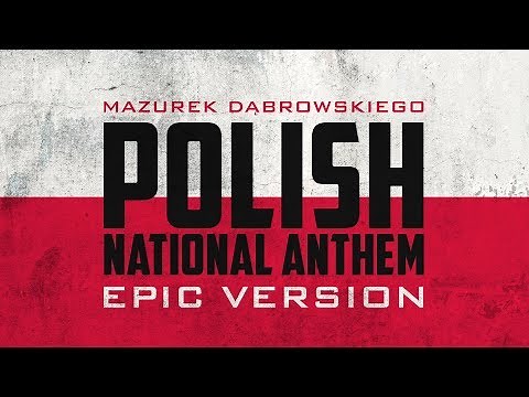 Polish National Anthem - Mazurek Dąbrowskiego | Epic Version