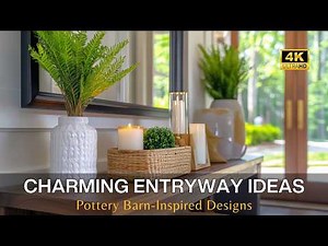 Charming Entryway Ideas for Small Homes: Farmhouse Touches & Pottery Barn-Inspired Designs