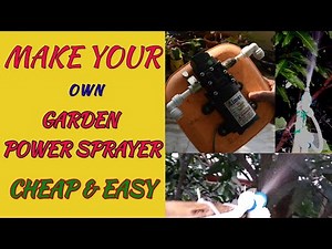 Make Your Garden Power Sprayer Yourself | DIY Battery / Electric Garden Sprayer | Cheap & Easy.