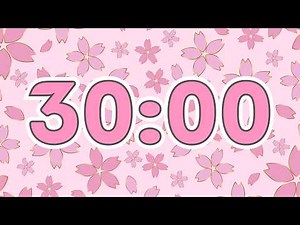 🌸 30 Minute Timer With Relaxing Lofi Music, Alarm & Cherry Blossoms | 4K Countdown