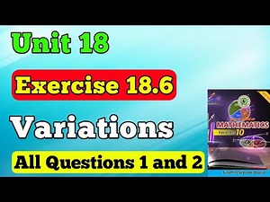 Exercise 18.6 variations unit 18 class 10 or matric new mathematics book | Questions 1 to 2 exe 18.6