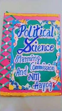 Class 12 Political Science Project on NITI Aayog And Planning Commission for cbse boards