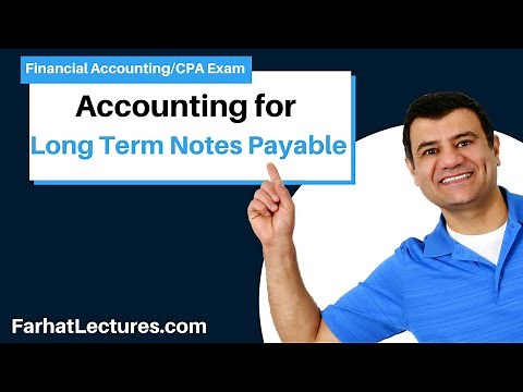 Accounting for Long Term Notes Payable | Non Current Liabilities | Financial Accounting Course