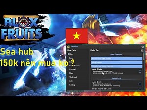 BloxFruit - Sea Hub Showcase | 150k nên mua không? | Lauscript