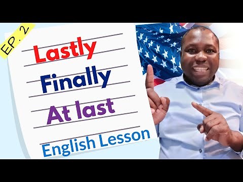 English Words: Finally vs. At last vs. Lastly vs. In the end | Learn English