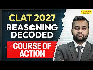 CLAT 2027 Critical Reasoning | Course of Action | CLAT Preparation 2027