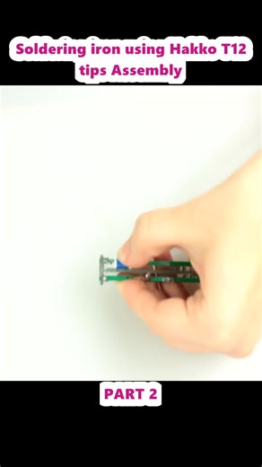 Hakko T12 Soldering Iron Tips Assembly Guide