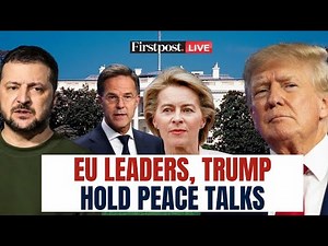Trump Zelensky Meeting LIVE: EU Leaders, NATO Chief Arrive at White House | Russia Ukraine War