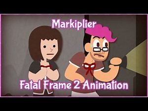 Markiplier Animated - Fatal Frame 2 / STOP BEING CREEPY MAYU