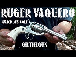 Ruger New Vaquero - 45Colt - 45ACP