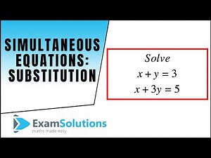 Simultaneous Equations : Substitution Method : Example 1 : ExamSolutions