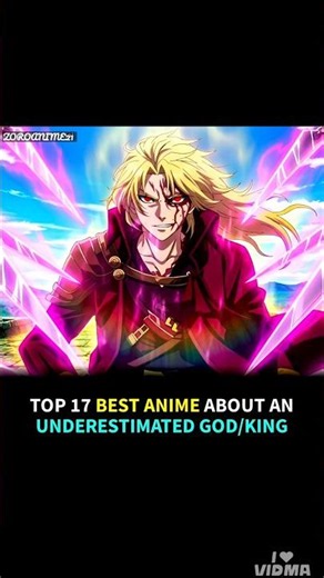 TOP 17 BEST ANIME ABOUT UNDERESTIMATED GOD/KING #animerecommendations#isekaianime#fantasyanime#anime