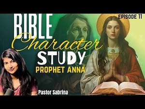 The FIRST Prophet to meet baby Jesus (she fasted for 84 years)- PROPHET ANNA