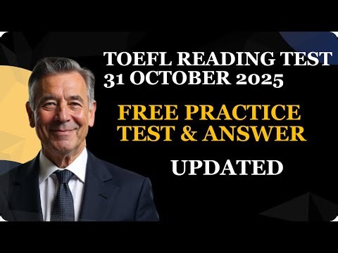 TOEFL Reading Practice Test With Answers 31 October 2025