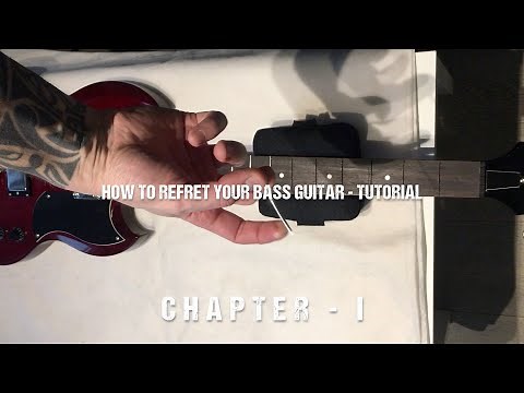 How to change the frets on your bass guitar | Chapter I | DIY | Tutorial | No special tools