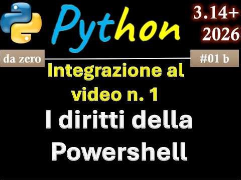 [Python Course] ITA 01-b (integration to video 01): Powershell and script execution rights ...