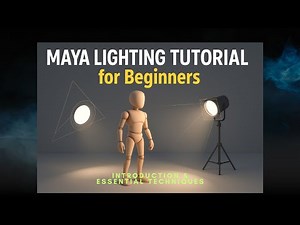 Maya Lighting Tutorial for Beginners – Introduction & Essential Techniques