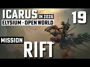 ICARUS – Elysium - Rift Mission | Open World - Part 19