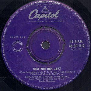Louis Armstrong And His Band / Bing Crosby And Louis Armstrong - High Society Calypso / Now You Has Jazz